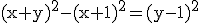 3$\rm (x+y)^{2}-(x+1)^{2}=(y-1)^{2}
